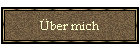 �ber mich