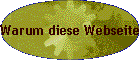 Warum diese Webseite?